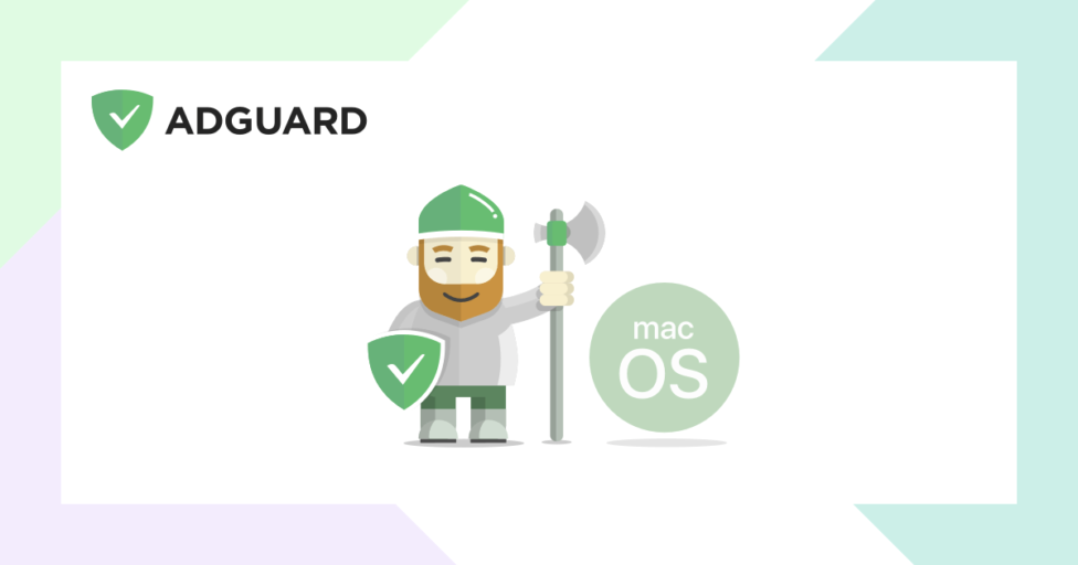 AdGuard pour Mac : guide pratique