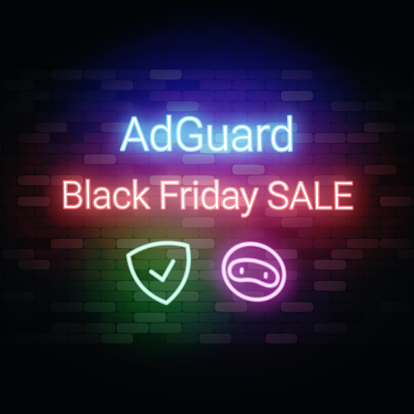 Black Friday 2021 chez AdGuard : ça commence !